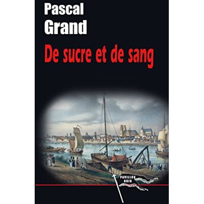 Pascal Grand De Sucre Et De Sang - Publicité Pascal Grand De Sucre Et De Sang - Publicité