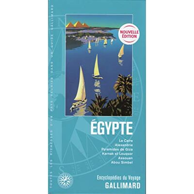 Collectif Egypte : Le Caire, Alexandrie, Pyramides De Giza, Karnak Et Louqsor, Assouan, Abou Simbel - Publicité Collectif Egypte : Le Caire, Alexandrie, Pyramides De Giza, Karnak Et Louqsor, Assouan, Abou Simbel - Publicité