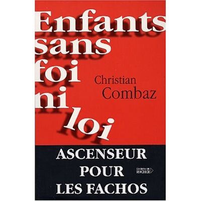 Christian Combaz Enfants Sans Foi Ni Loi - Publicité Christian Combaz Enfants Sans Foi Ni Loi - Publicité