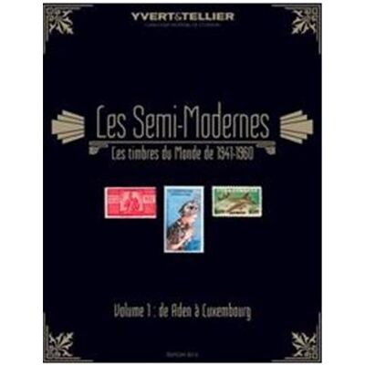 Yvert & Tellier Catalogue Des Timbres Semi-Modernes Du Monde 1941-1960. Vol. 1. Aden À Luxembourg - Publicité Yvert & Tellier Catalogue Des Timbres Semi-Modernes Du Monde 1941-1960. Vol. 1. Aden À Luxembourg - Publicité