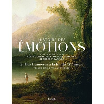Collectif Histoire Des Émotions. Vol. 2. Des Lumières À La Fin Du Xixe Siècle - Publicité Collectif Histoire Des Émotions. Vol. 2. Des Lumières À La Fin Du Xixe Siècle - Publicité