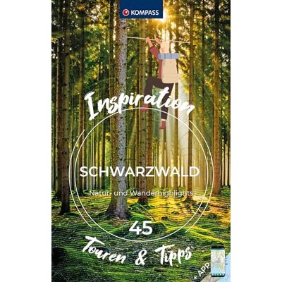 Kompass Inspiration Schwarzwald: 45 Natur- Und Wanderhighlights - Publicité Kompass Inspiration Schwarzwald: 45 Natur- Und Wanderhighlights - Publicité