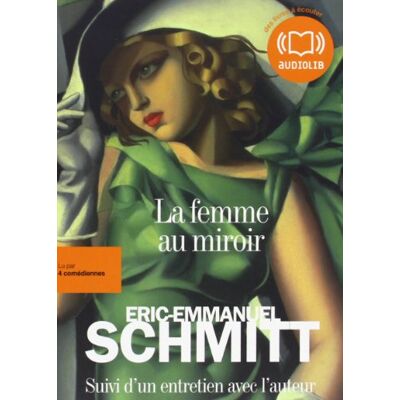 Eric-Emmanuel Schmitt La Femme Au Miroir - Publicité Eric-Emmanuel Schmitt La Femme Au Miroir - Publicité