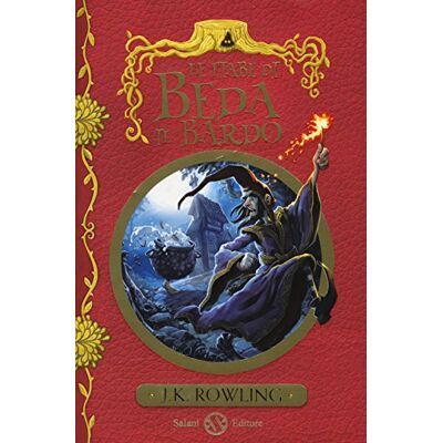 Rowling, Joanne K. Le Fiabe De Beda Il Bardo - Publicité Rowling, Joanne K. Le Fiabe De Beda Il Bardo - Publicité