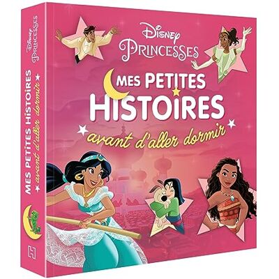 Disney Princesses : Mes Petites Histoires Avant D'Aller Dormir. Vol. 2 - Publicité Disney Princesses : Mes Petites Histoires Avant D'Aller Dormir. Vol. 2 - Publicité