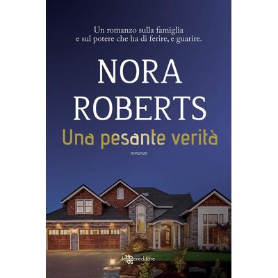 Nora Roberts Una Pesante Verità (Narrativa) - Publicité Nora Roberts Una Pesante Verità (Narrativa) - Publicité