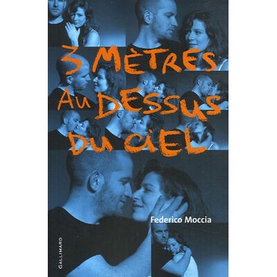 Federico Moccia 3 Mètres Au-Dessus Du Ciel - Publicité Federico Moccia 3 Mètres Au-Dessus Du Ciel - Publicité
