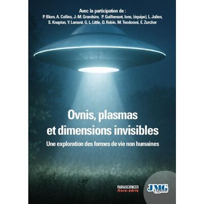 Collectif Parasciences : Hors-Série. Ovnis, Plasmas Et Dimensions Invisibles : Une Exploration Des Formes De Vie Non Humaines - Publicité Collectif Parasciences : Hors-Série. Ovnis, Plasmas Et Dimensions Invisibles : Une Exploration Des Formes De Vie Non Humaines - Publicité