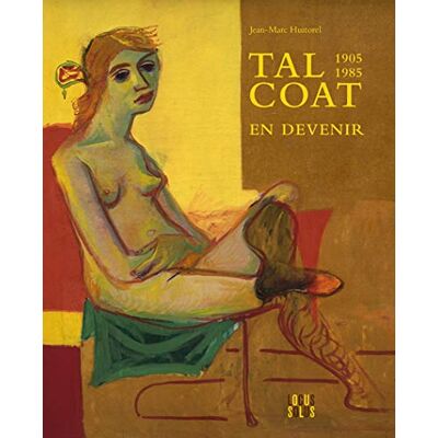 Jean-Marc Huitorel Tal Coat (1905-1985) : En Devenir - Publicité Jean-Marc Huitorel Tal Coat (1905-1985) : En Devenir - Publicité