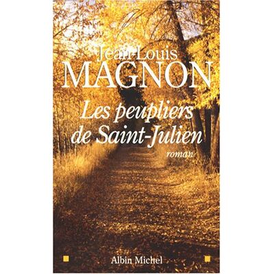 MAGNON JEAN-LOUIS Les Peupliers De Saint-Julien - Publicité MAGNON JEAN-LOUIS Les Peupliers De Saint-Julien - Publicité