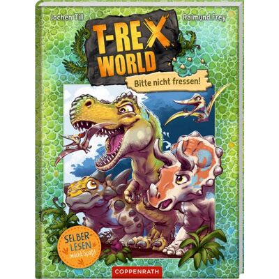 Jochen Till T-Rex World (Leseanfänger, Bd. 1): Bitte Nicht Fressen! - Publicité Jochen Till T-Rex World (Leseanfänger, Bd. 1): Bitte Nicht Fressen! - Publicité