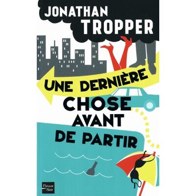 Jonathan Tropper Une Dernière Chose Avant De Partir - Publicité Jonathan Tropper Une Dernière Chose Avant De Partir - Publicité