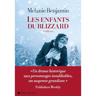Melanie Benjamin Les Enfants Du Blizzard - Publicité Melanie Benjamin Les Enfants Du Blizzard - Publicité