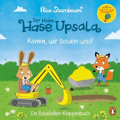 Nico Sternbaum Der Kleine Hase Upsala – Komm, Wir Bauen Was! – Ein Baustellen-Klappenbuch: Pappbilderbuch Ab 2 Jahren Mit Großen Klappen - Publicité Nico Sternbaum Der Kleine Hase Upsala – Komm, Wir Bauen Was! – Ein Baustellen-Klappenbuch: Pappbilderbuch Ab 2 Jahren Mit Großen Klappen - Publicité