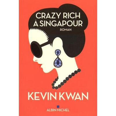 Kevin Kwan Crazy Rich À Singapour - Publicité Kevin Kwan Crazy Rich À Singapour - Publicité