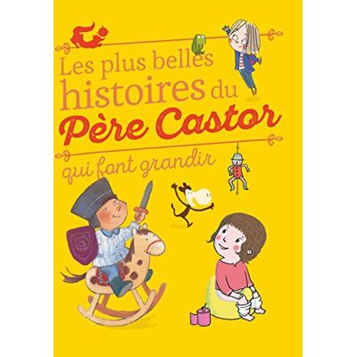 Collectif Les Plus Belles Histoires Du Père Castor Qui Font Grandir - Publicité Collectif Les Plus Belles Histoires Du Père Castor Qui Font Grandir - Publicité