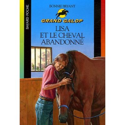 Bonnie Bryant Grand Galop. Lisa Et Le Cheval Abandonné - Publicité Bonnie Bryant Grand Galop. Lisa Et Le Cheval Abandonné - Publicité