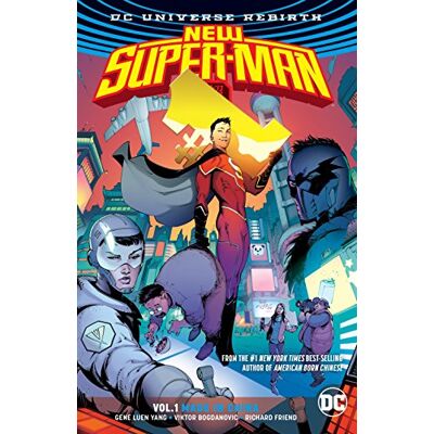 Yang, Gene Luen New Super-Man Vol. 1: Made In China (Rebirth) - Publicité Yang, Gene Luen New Super-Man Vol. 1: Made In China (Rebirth) - Publicité