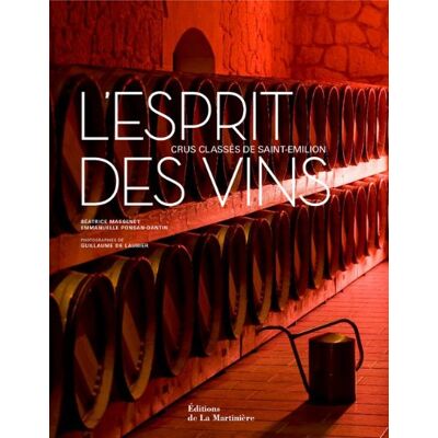 Béatrice Massenet L'Esprit Des Vins : Crus Classés De Saint-Emilion - Publicité Béatrice Massenet L'Esprit Des Vins : Crus Classés De Saint-Emilion - Publicité