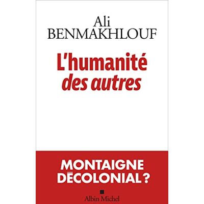 Ali Benmakhlouf L'Humanité Des Autres - Publicité Ali Benmakhlouf L'Humanité Des Autres - Publicité