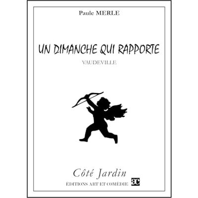 Paule Merle Un Dimanche Qui Rapporte : Vaudeville - Publicité Paule Merle Un Dimanche Qui Rapporte : Vaudeville - Publicité