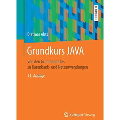 Dietmar Abts Grundkurs Java: Von Den Grundlagen Bis Zu Datenbank- Und Netzanwendungen - Publicité Dietmar Abts Grundkurs Java: Von Den Grundlagen Bis Zu Datenbank- Und Netzanwendungen - Publicité