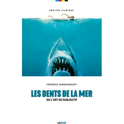 Frédéric Zamochnikoff Les Dents De La Mer Ou L'Art Du Subjectif - Publicité Frédéric Zamochnikoff Les Dents De La Mer Ou L'Art Du Subjectif - Publicité