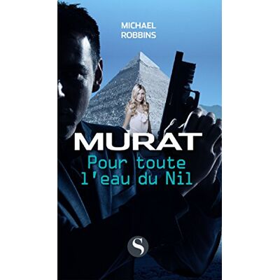 Murat. Pour Toute L'Eau Du Nil - Publicité Murat. Pour Toute L'Eau Du Nil - Publicité