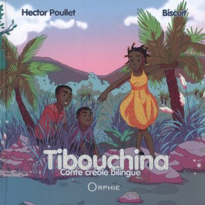 Hector Poullet Tibouchina : Conte Créole Bilingue - Publicité Hector Poullet Tibouchina : Conte Créole Bilingue - Publicité