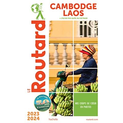Le Routard Cambodge, Laos : + L'Île De Phu Quoc Au Vietnam : 2023-2024 - Publicité Le Routard Cambodge, Laos : + L'Île De Phu Quoc Au Vietnam : 2023-2024 - Publicité