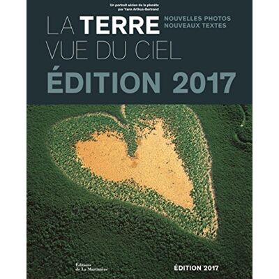 Collectif La Terre Vue Du Ciel : Un Portrait Aérien De La Planète - Publicité Collectif La Terre Vue Du Ciel : Un Portrait Aérien De La Planète - Publicité