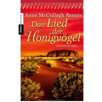 Anne McCullagh Rennie Das Lied Der Honigvögel: Australienroman - Publicité Anne McCullagh Rennie Das Lied Der Honigvögel: Australienroman - Publicité