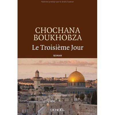 Chochana Boukhobza Le Troisième Jour - Publicité Chochana Boukhobza Le Troisième Jour - Publicité