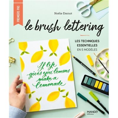 Noëlie Eternot Le Brush Lettering : Les Techniques Essentielles En 5 Modèles - Publicité Noëlie Eternot Le Brush Lettering : Les Techniques Essentielles En 5 Modèles - Publicité