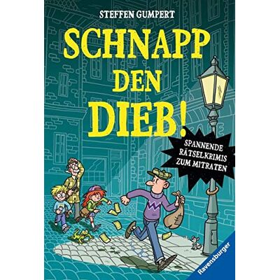 Steffen Gumpert Schnapp Den Dieb! Spannende Rätselkrimis Zum Mitraten - Publicité Steffen Gumpert Schnapp Den Dieb! Spannende Rätselkrimis Zum Mitraten - Publicité