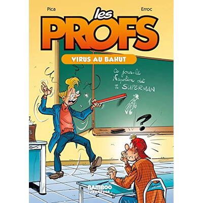 Les Profs. Vol. 1. Virus Au Bahut - Publicité Les Profs. Vol. 1. Virus Au Bahut - Publicité
