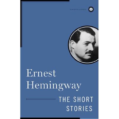 The Short Stories Of Ernest Hemingway (Scribner Classics) - Publicité The Short Stories Of Ernest Hemingway (Scribner Classics) - Publicité