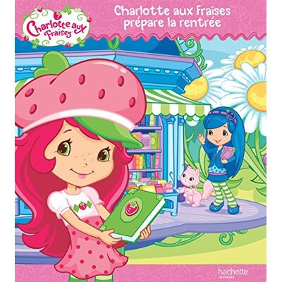LAMIRAND Amélie Charlotte Aux Fraises Prépare La Rentrée - Publicité LAMIRAND Amélie Charlotte Aux Fraises Prépare La Rentrée - Publicité