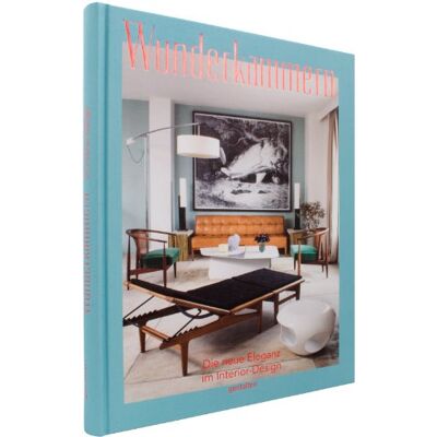 Robert Klanten Wunderkammern: Die Neue Eleganz Im Interior-Design - Publicité Robert Klanten Wunderkammern: Die Neue Eleganz Im Interior-Design - Publicité