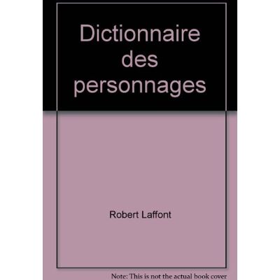Robert Laffont Dictionnaire Des Personnages (Ouvrages De Référence) - Publicité Robert Laffont Dictionnaire Des Personnages (Ouvrages De Référence) - Publicité