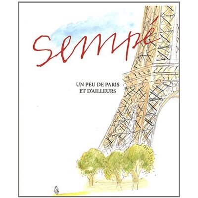 Sempé : Un Peu De Paris Et D'Ailleurs - Publicité Sempé : Un Peu De Paris Et D'Ailleurs - Publicité