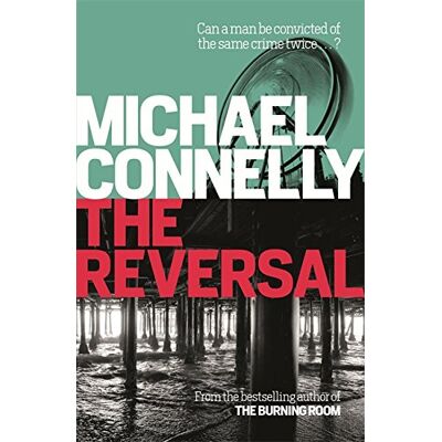 Michael Connelly The Reversal (Harry Bosch Series) - Publicité Michael Connelly The Reversal (Harry Bosch Series) - Publicité