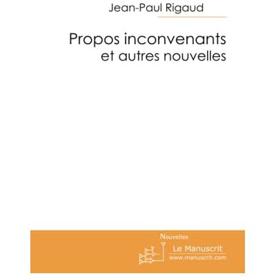Jean-Paul Rigaud Propos Inconvenants - Publicité Jean-Paul Rigaud Propos Inconvenants - Publicité