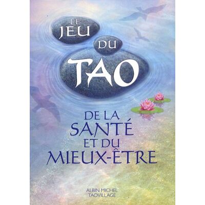 Plusieurs Le Jeu Du Tao : De La Santé Et Du Mieux-Être - Publicité Plusieurs Le Jeu Du Tao : De La Santé Et Du Mieux-Être - Publicité
