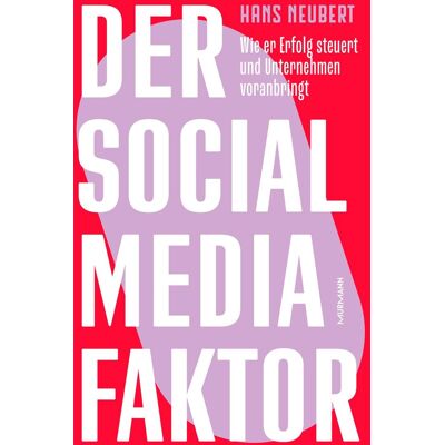 Hans Neubert Der Social Media Faktor - Publicité Hans Neubert Der Social Media Faktor - Publicité