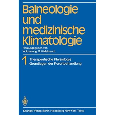 Walther Amelung Balneologie Und Medizinische Klimatologie: Band 1 Therapeutische Physiologie Grundlagen Der Kurortbehandlung - Publicité Walther Amelung Balneologie Und Medizinische Klimatologie: Band 1 Therapeutische Physiologie Grundlagen Der Kurortbehandlung - Publicité