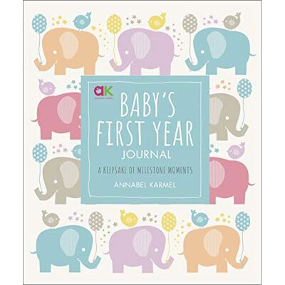 Annabel Karmel Baby'S First Year Journal: A Keepsake Of Milestone Moments - Publicité Annabel Karmel Baby'S First Year Journal: A Keepsake Of Milestone Moments - Publicité
