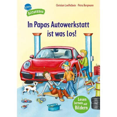 Christian Loeffelbein In Papas Autowerkstatt Ist Was Los!: Lesen Lernen Mit Bildern, Zum Vor- Und Mitlesen. Vorschule. Bilder Ersetzen Hauptwörter. Erstlesebuch. Für Jungen ... (Der Bücherbär: Lesen Lernen Mit Bildern) - Publicité Christian Loeffelbein In Papas Autowerkstatt Ist Was Los!: Lesen Lernen Mit Bildern, Zum Vor- Und Mitlesen. Vorschule. Bilder Ersetzen Hauptwörter. Erstlesebuch. Für Jungen ... (Der Bücherbär: Lesen Lernen Mit Bildern) - Publicité