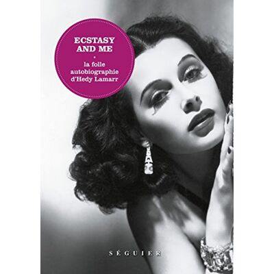 Ecstasy And Me : La Folle Autobiographie D'Hedy Lamarr - Publicité Ecstasy And Me : La Folle Autobiographie D'Hedy Lamarr - Publicité