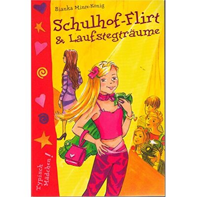Bianca Minte-König Schulhof-Flirt & Laufstegträume - Publicité Bianca Minte-König Schulhof-Flirt & Laufstegträume - Publicité
